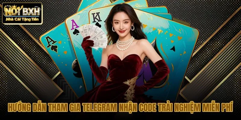 huong-dan-tham-gia-telegram-nhan-code-trai-nghiem-mien-phi huong-dan-tham-gia-telegram-nhan-code-trai-nghiem-mien-phi