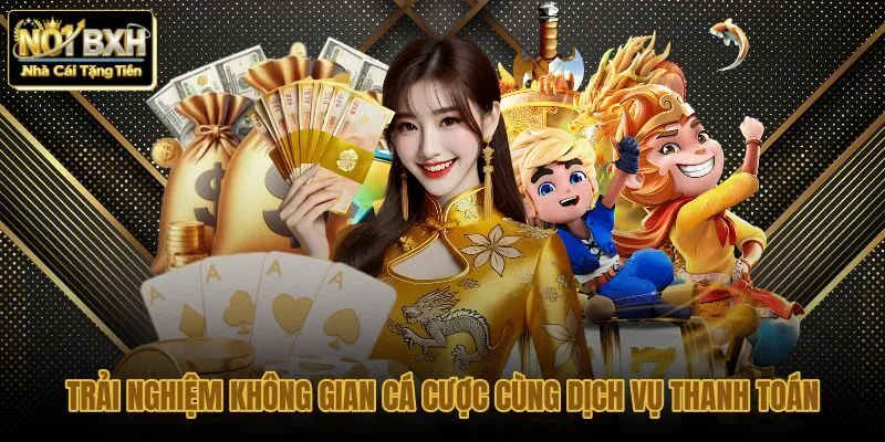 trai-nghiem-khong-gian-ca-cuoc-cung-dich-vu-thanh-toan trai-nghiem-khong-gian-ca-cuoc-cung-dich-vu-thanh-toan